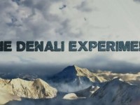 Video of the Day – “The Denali Experiment”