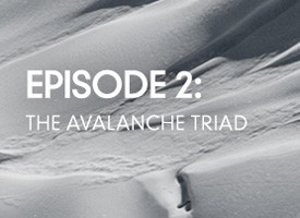 The North Face Know Boundaries Episode 2 – The Avalanche Triad